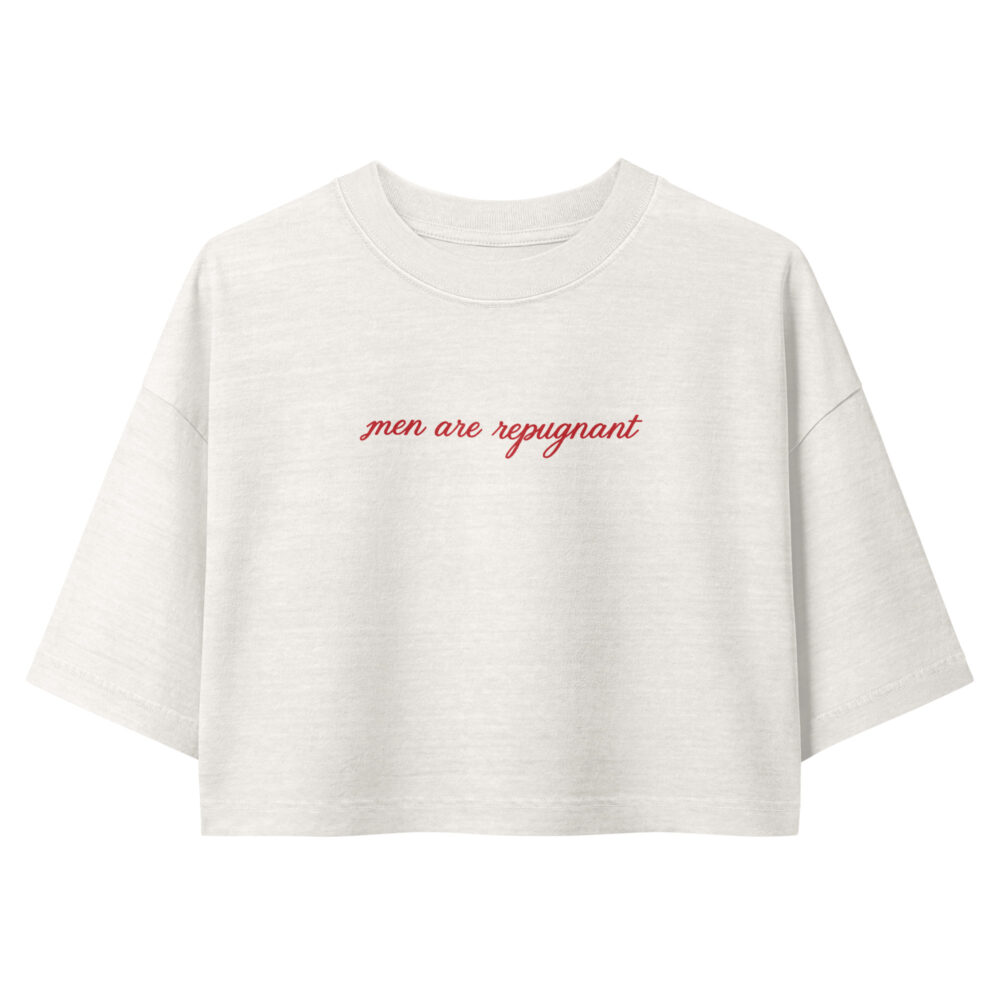 Men are Repugnant crop tee